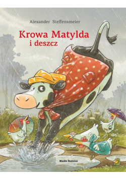 Krowa Matylda i deszcz. Krowa Matylda
