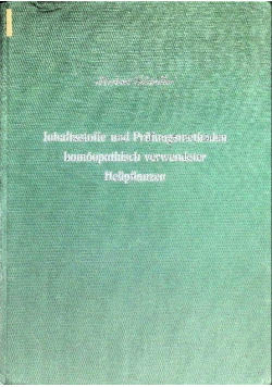 Inhaltsstoffe und Prüfungsmethoden homöopathisch verwendeter Heilpflanzen