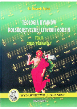 Teologia hymnów Polskojęzycznej liturgii godzin tom 2