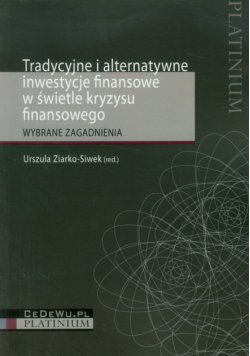 Tradycyjne i alternatywne inwestycje finansowe w świetle kryzysu finansowego