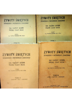 Żywot Świętych Starego i Nowego Zakonu Tom 1 do 4 1933 r.