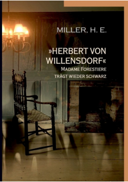 Herbert von Willensdorf Madame Forestiere trägt wieder schwarz
