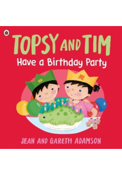 Topsy and Tim: Have a Birthday Party