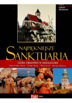 Najpiękniejsze sanktuaria Tom X Europa Środkowa