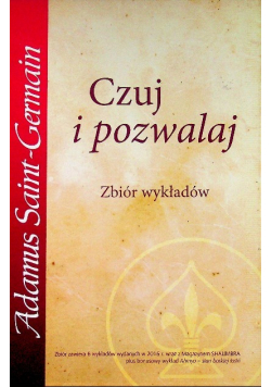 Czuj i pozwalaj