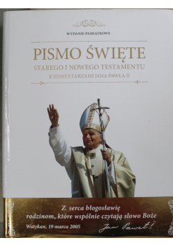 Pismo Święte Starego i Nowego Testamentu z komentarzami Jana Pawła II