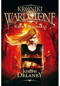 Kroniki Wardstone Tom 10 Krew Stracharza