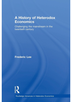 A History of Heterodox Economics