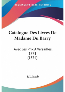 Catalogue Des Livres De Madame Du Barry