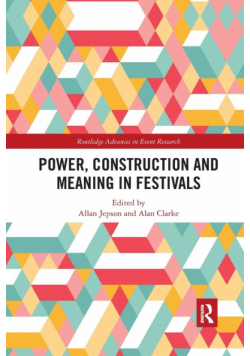 Power, Construction and Meaning in Festivals