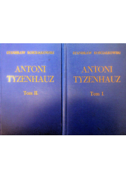 Antoni Tyzenhauz Tom 1 i 2