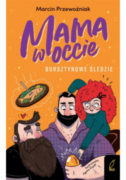 Mama w occie Tom 2 Bursztynowe śledzie