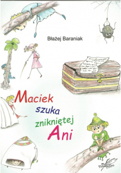 Maciek szuka znikniętej Ani