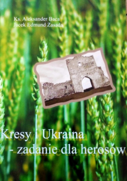 Kresy i Ukraina zadanie dla herosów