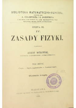 Zasady fizyki August Witkowski Tom 2 1904 r.
