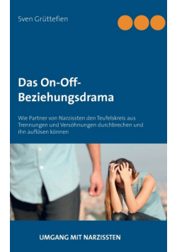Das On-Off-Beziehungsdrama