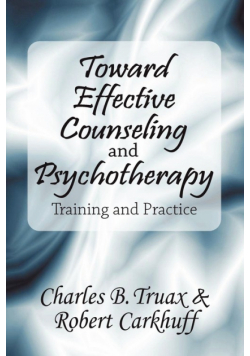 Toward Effective Counseling and Psychotherapy