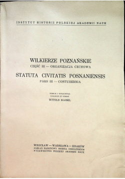 Wilkierze Poznańskie Część III  Organizacja cechowa  Contubernia