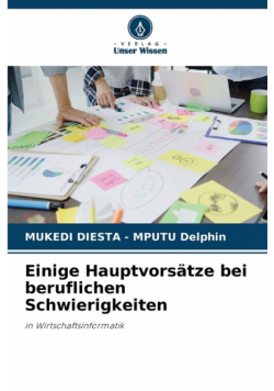 Einige Hauptvorsätze bei beruflichen Schwierigkeiten