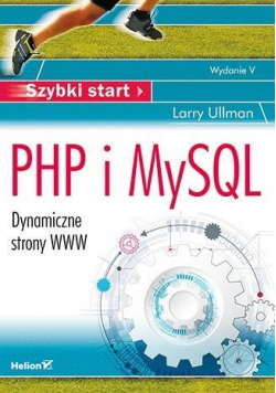 PHP i MySQL. Dynamiczne strony WWW