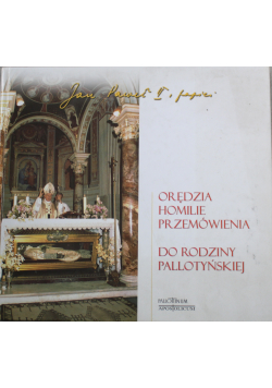 Jan Paweł II papież Orędzia Homilie Przemówienia do Rodziny Pallotyńskiej
