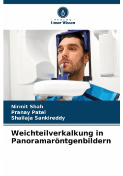 Weichteilverkalkung in Panoramaröntgenbildern