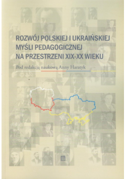 Rozwój polskiej i ukraińskiej myśli pedagogicznej na przestrzeni XIX-XX wieku