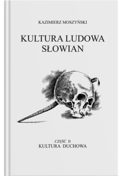Kultura duchowa. Kultura Ludowa Słowian. Część 2