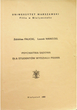 Psychiatria sądowa dla studentów wydziału prawa
