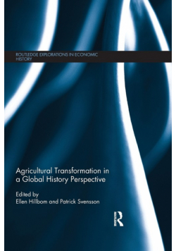 Agricultural Transformation in a Global History Perspective