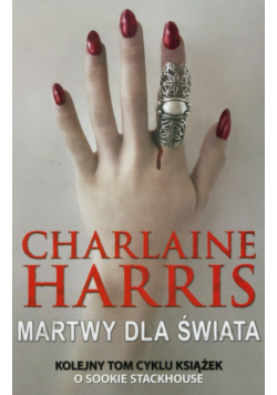 Harris Charlaine - Martwy dla świata