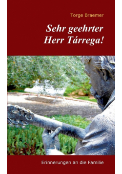 Sehr geehrter Herr Tárrega!