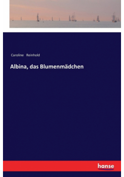 Albina, das Blumenmädchen