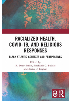 Racialized Health, COVID-19, and Religious Responses