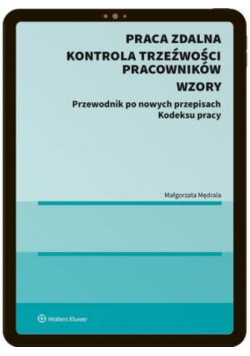 Praca zdalna. Kontrola trzeźwości pracowników. Wzory (E-BOOK)