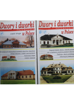 Dwory i dworki w Polsce Część I i II