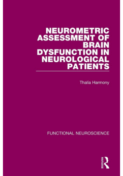 Neurometric Assessment of Brain Dysfunction in Neurological Patients