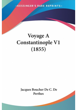Voyage A Constantinople V1 (1855)