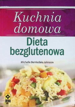 Kuchnia domowa  Dieta bezglutenowa