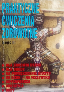 Praktycznie ćwiczenia zdrowotne