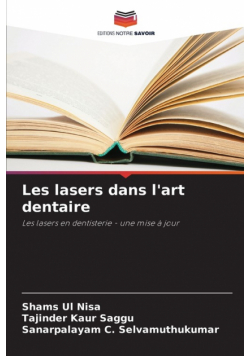 Les lasers dans l'art dentaire