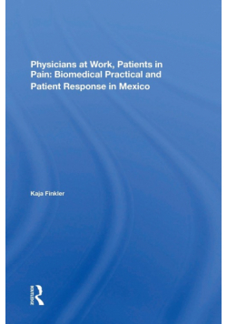 Physicians At Work, Patients In Pain