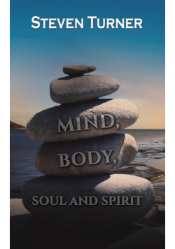 Mind, Body, Soul and Spirit