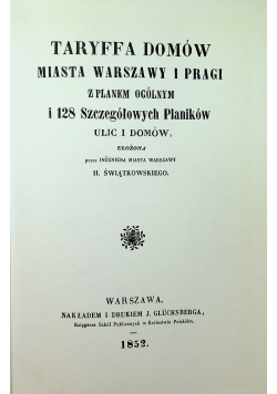 Taryffa domów miasta Warszawy i Pragi reprint z 1852 r