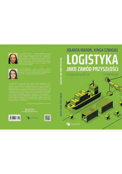 Logistyka jako zawód przyszłości. Kompendium. Studium koncepcyjne.