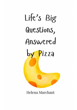 Life's Big Questions, Answered by Pizza