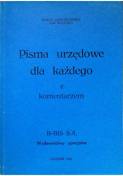 Pisma urzędowe dla każdego z komentarzem