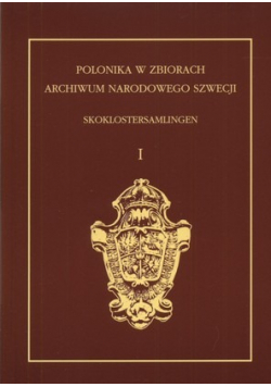 Polonika w zbiorach archiwum Narodowego Szwecji
