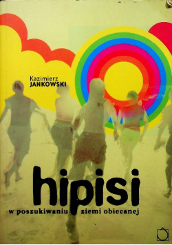 Hipisi w poszukiwaniu ziemi obiecanej