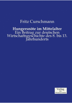 Hungersnöte im Mittelalter
